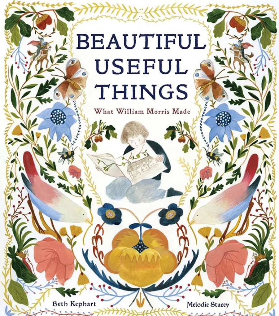 Home & Lifestyle Beth Kephart Books | Beautiful Useful Things: What William Morris Made