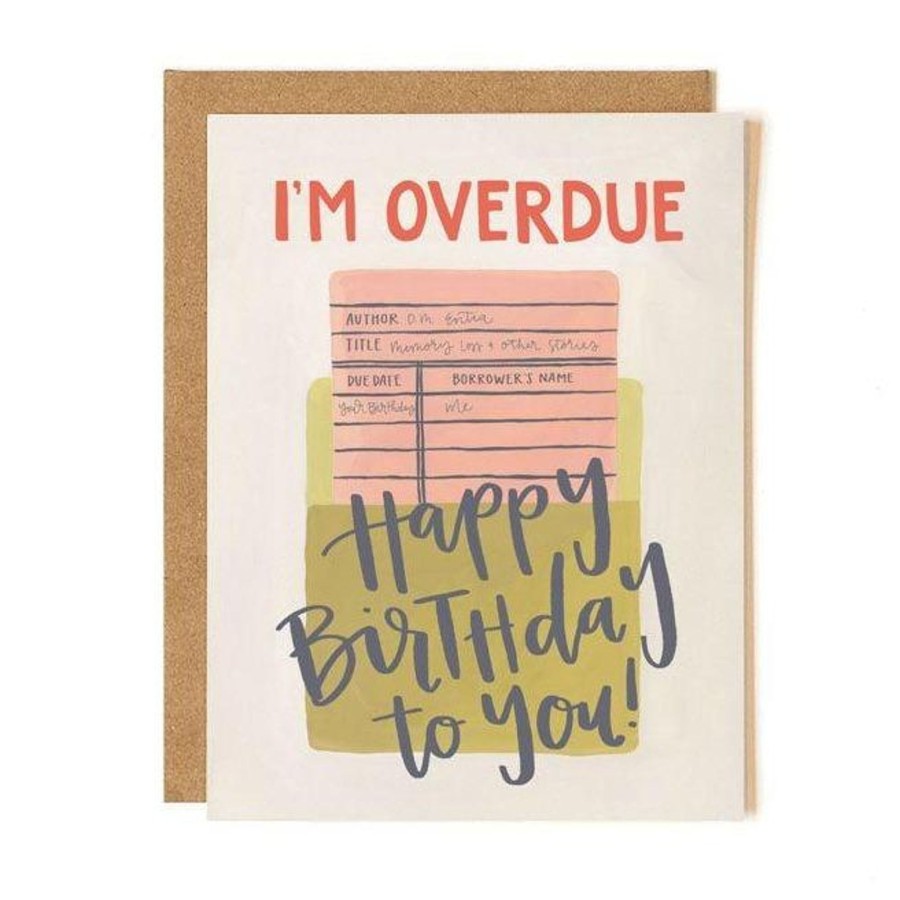 Stationery & Gifts 1canoe2 Birthday | I'M Overdue, Happy Birthday To You!