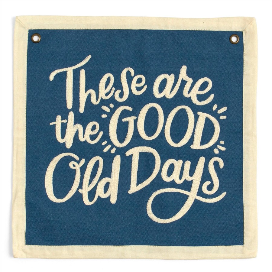 Home & Lifestyle 1canoe2 | One Canoe Two Paper Co. Home Accents | Good Old Days Embroidered Canvas Banner